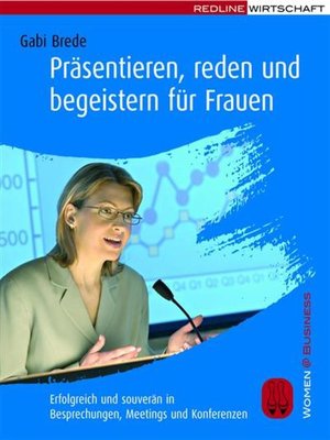 cover image of Präsentieren, reden und begeistern für Frauen